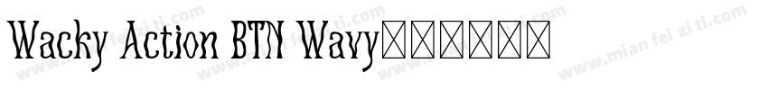 Wacky Action BTN Wavy字体转换